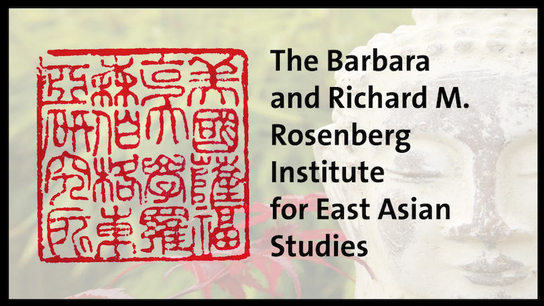The Rosenberg Institute for East Asian Studies