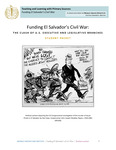Funding El Salvador’s Civil War: The Clash of U.S. Executive and Legislative Branches (student version) by Julia C. Howington