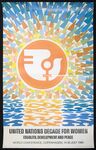 United Nations Decade for Women--Equality, Development and Peace, Copenhagen World Conference poster, July 1980 by Unknown