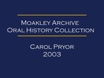 Oral history interview with Carol Pryor (OH-008) by Carol Pryor and Christian Engler