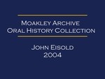 Oral history interview with Dr. John Eisold (OH-030)