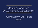 Oral history interview with Charles Johnson (OH-033)