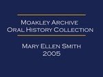 Oral history interview with Mary Ellen Smith (OH-044) by Mary Ellen Smith and AnaMaria Hidalgo