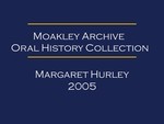 Oral history interview with Molly Hurley (OH-046) by Margaret Hurley and Laura Muller