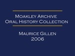 Oral history interview with Maurice Gillen (OH-057) by Maurice Gillen and Corinne Petraglia