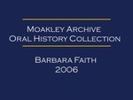 Oral history interview with Barbara Faith (OH-063) by Barbara L. Faith and Emily Gamelin